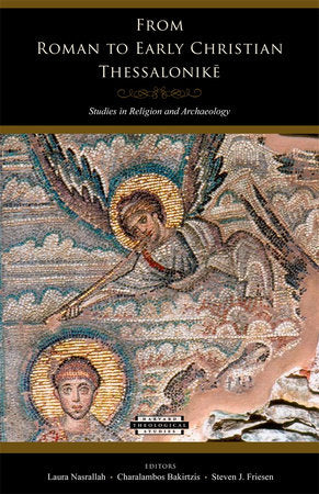 From Roman to Early Christian Thessalonike Paperback by Laura Nasrallah