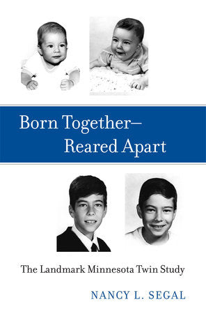 Born Together--Reared Apart Hardcover by Nancy L. Segal
