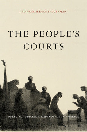 People's Courts Hardcover by Jed Handelsman Shugerman