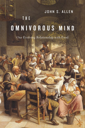 Omnivorous Mind Hardcover by John S. Allen