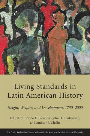 Living Standards in Latin American History Paperback by Ricardo D. Salvatore