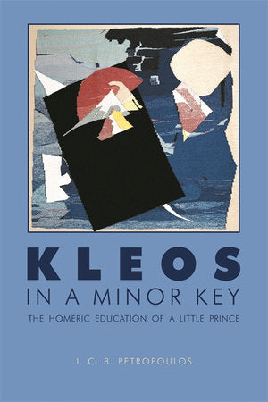 Kleos in a Minor Key Paperback by J. C. B. Petropoulos