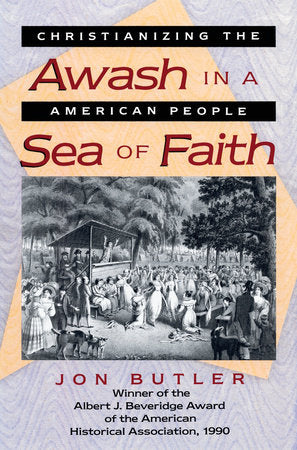 Awash in a Sea of Faith Paperback by Jon Butler