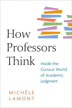 How Professors Think Paperback by Michele Lamont
