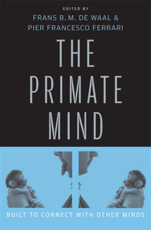 Primate Mind Hardcover by Frans B. M. de Waal