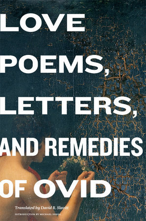 Love Poems, Letters, and Remedies of Ovid Hardcover by Ovid