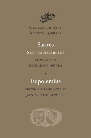 Satires. Eupolemius Hardcover by Sextus Amarcius