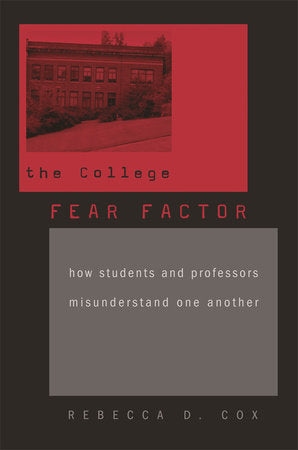 College Fear Factor Paperback by Rebecca D. Cox