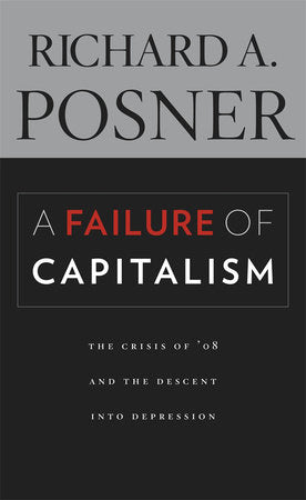 Failure of Capitalism Paperback by Richard A. Posner
