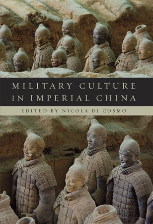 Military Culture in Imperial China Paperback by Nicola Di Cosmo