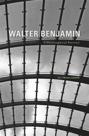 Walter Benjamin Hardcover by Eli Friedlander