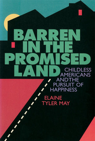 Barren in the Promised Land Paperback by Elaine T. May