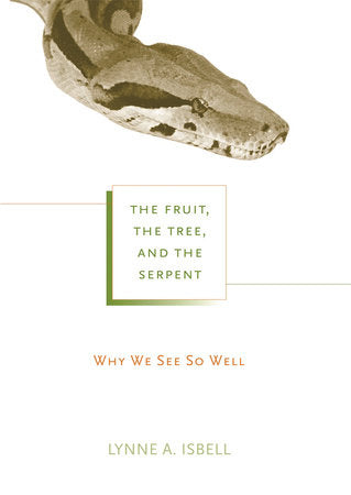 Fruit, the Tree, and the Serpent Paperback by Lynne A. Isbell