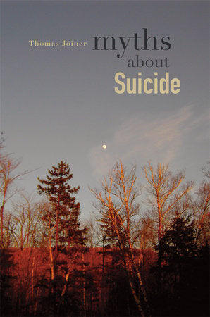 Myths about Suicide Paperback by Thomas Joiner