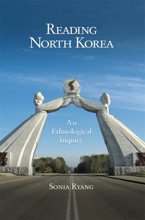Reading North Korea Hardcover by Sonia Ryang