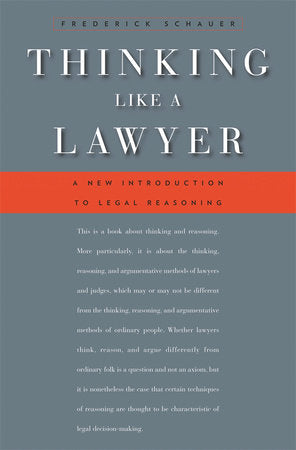 Thinking Like a Lawyer Paperback by Frederick Schauer