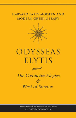 The Oxopetra Elegies and West of Sorrow Hardcover by Odysseas Elytis