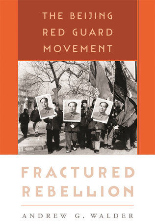 Fractured Rebellion Paperback by Andrew G. Walder