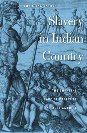 Slavery in Indian Country Paperback by Christina Snyder