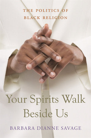 Your Spirits Walk Beside Us Paperback by Barbara Dianne Savage