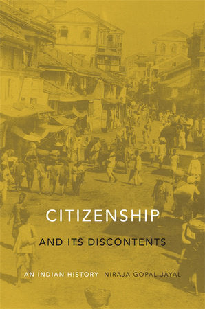 Citizenship and Its Discontents Hardcover by Niraja Gopal Jayal