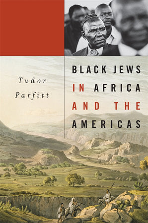 Black Jews in Africa and the Americas Hardcover by Tudor Parfitt