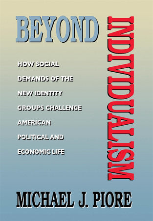 Beyond Individualism Hardcover by Michael J. Piore
