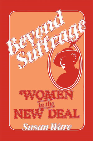 Beyond Suffrage Paperback by Susan Ware
