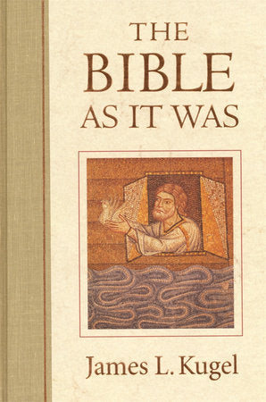 Bible As It Was Paperback by James L. Kugel