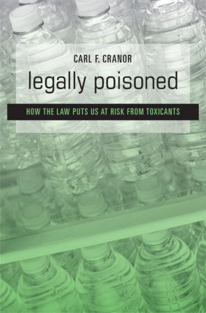 Legally Poisoned Paperback by Carl F. Cranor