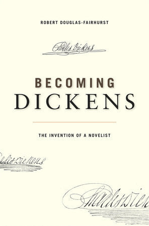 Becoming Dickens Paperback by Robert Douglas-Fairhurst