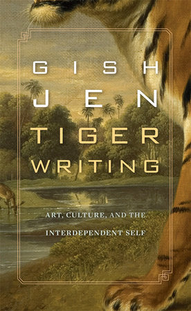 Tiger Writing Hardcover by Gish Jen