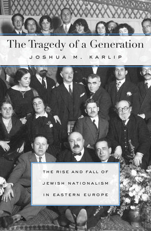 Tragedy of a Generation Hardcover by Joshua M. Karlip