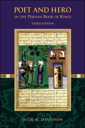 Poet and Hero in the Persian Book of Kings Paperback by Olga M. Davidson