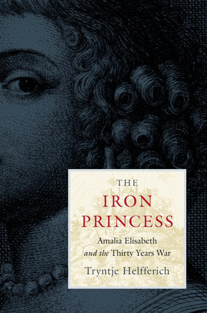Iron Princess Hardcover by Tryntje Helfferich