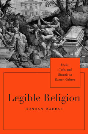 Legible Religion Hardcover by Duncan MacRae