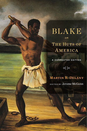 Blake; or, The Huts of America Paperback by Martin R. Delany