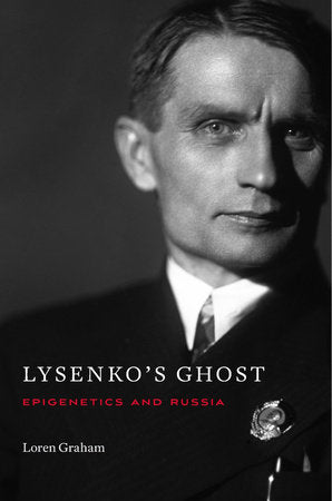Lysenko's Ghost Hardcover by Loren Graham