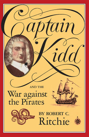 Captain Kidd and the War against the Pirates Paperback by Robert Ritchie