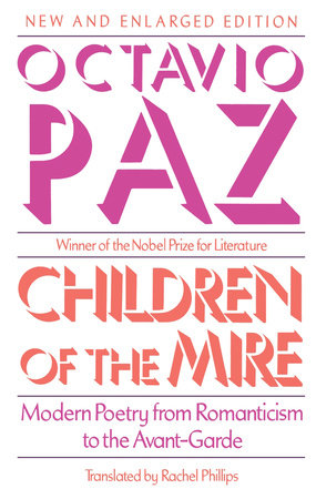 Children of the Mire Paperback by Octavio Paz