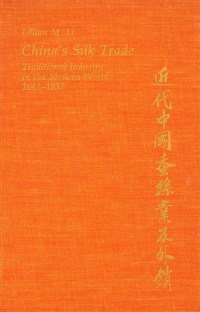 China's Silk Trade Hardcover by Lillian M. Li