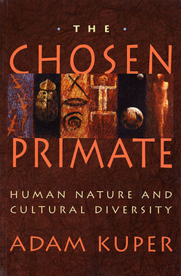 Chosen Primate Paperback by Adam Kuper