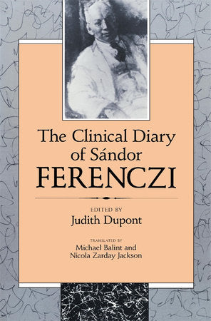 Clinical Diary of Sandor Ferenczi Paperback by Sandor Ferenczi