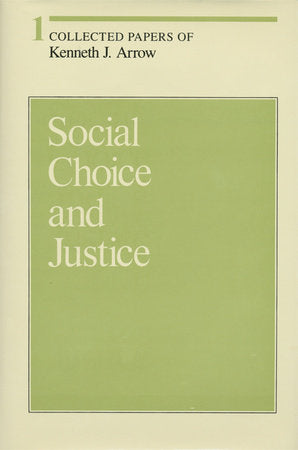 Social Choice and Justice Hardcover by Kenneth J. Arrow