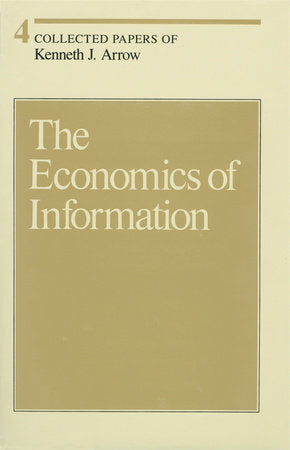 The Economics of Information Hardcover by Kenneth J. Arrow