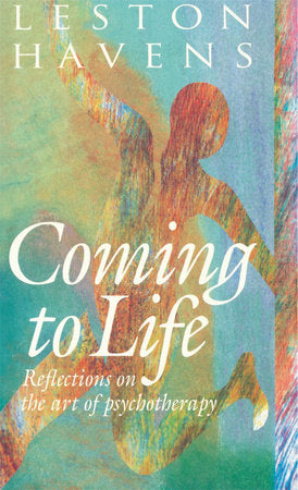 Coming to Life Hardcover by Leston Havens