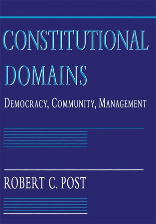 Constitutional Domains Hardcover by Robert C. Post