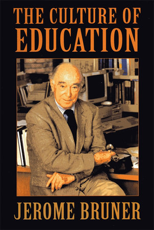 Culture of Education Paperback by Jerome Bruner