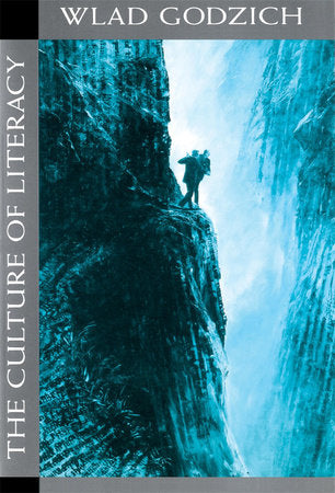 Culture of Literacy Paperback by Wlad Godzich