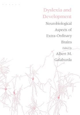 Dyslexia and Development Hardcover by Albert M. Galaburda